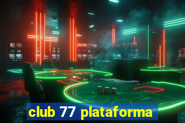 club 77 plataforma